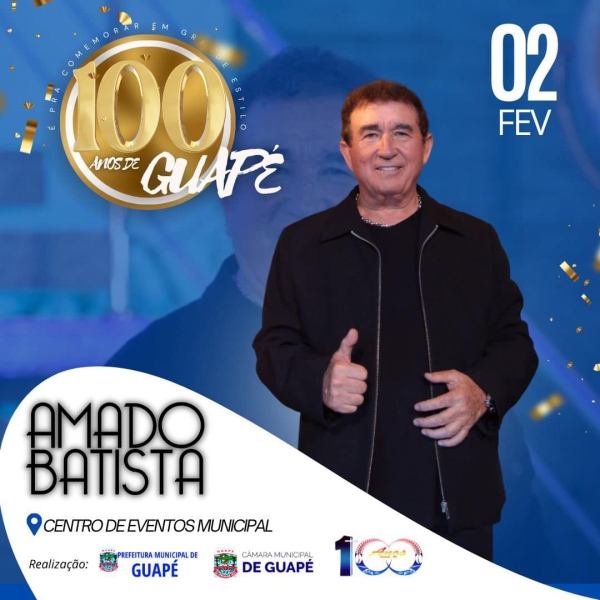 PRIMEIRA ATRAÇÃO PARA A FESTA EM COMEMORAÇÃO AOS 100 DE GUAPÉ