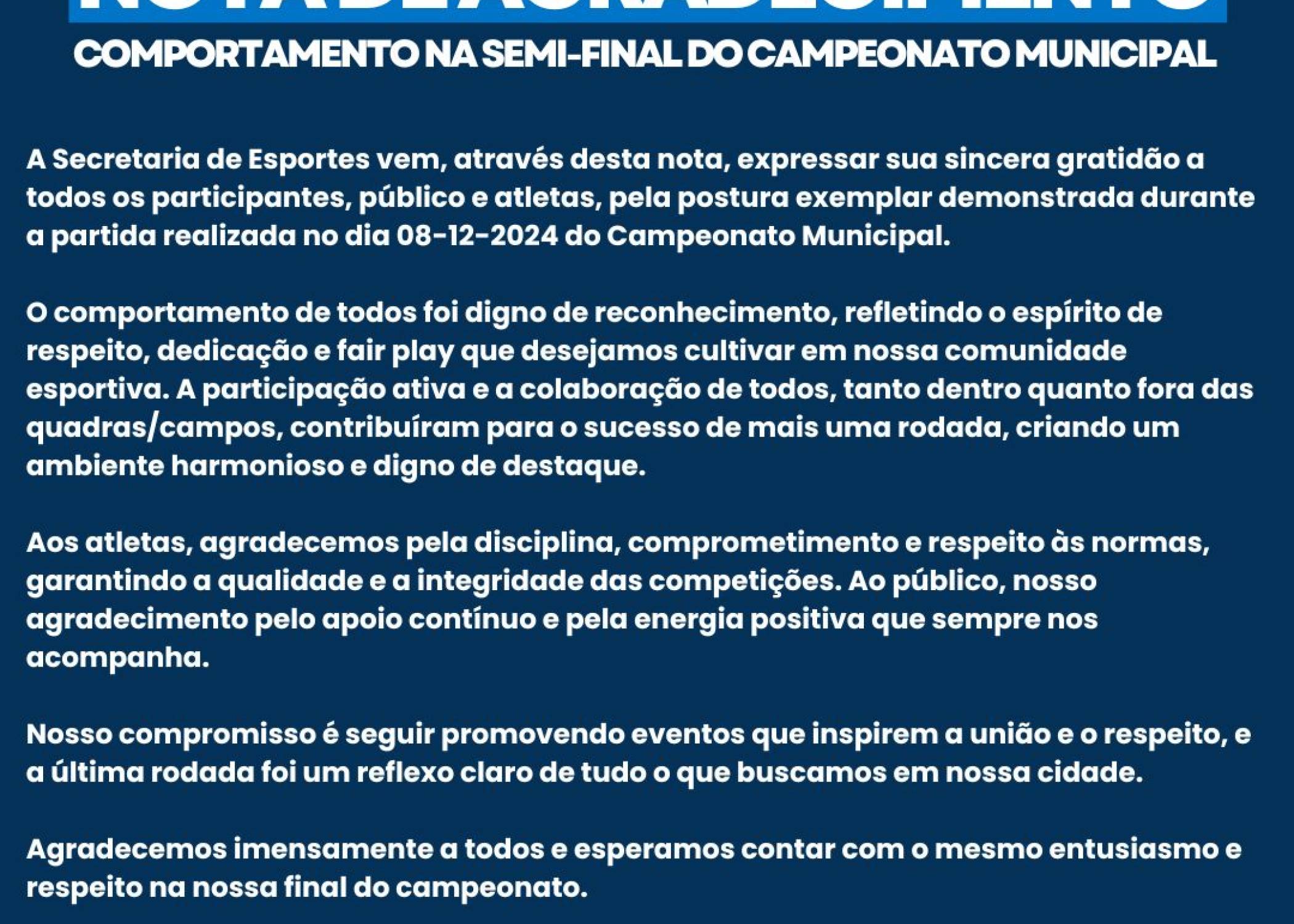 NOTA DE AGRADECIMENTO - COMPORTAMENTO NA SEMI-FINAL DO CAMPEONATO MUNICIPAL