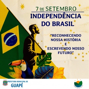 Idependência do Brasil - 7 de Setembro